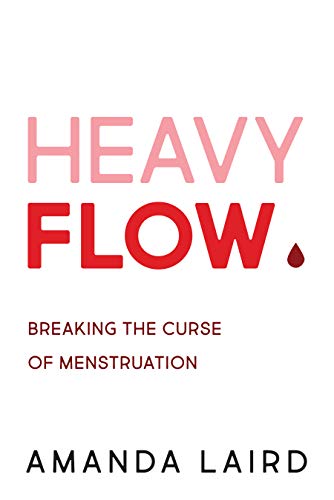Heavy Flow by Amanda Laird