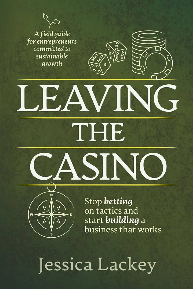 Leaving the Casino by Jessica Lackey