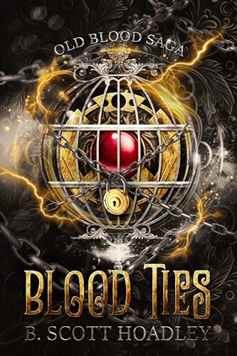 Blood Ties by B. Scott Hoadley