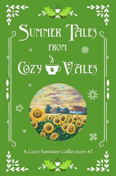 Summer Tales from Cozy Vales by Scott Walker