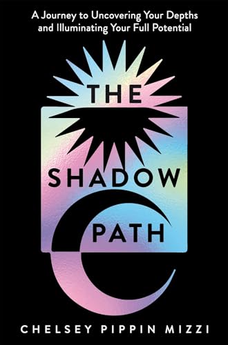 The Shadow Path by Chelsea Pippin Mizzi