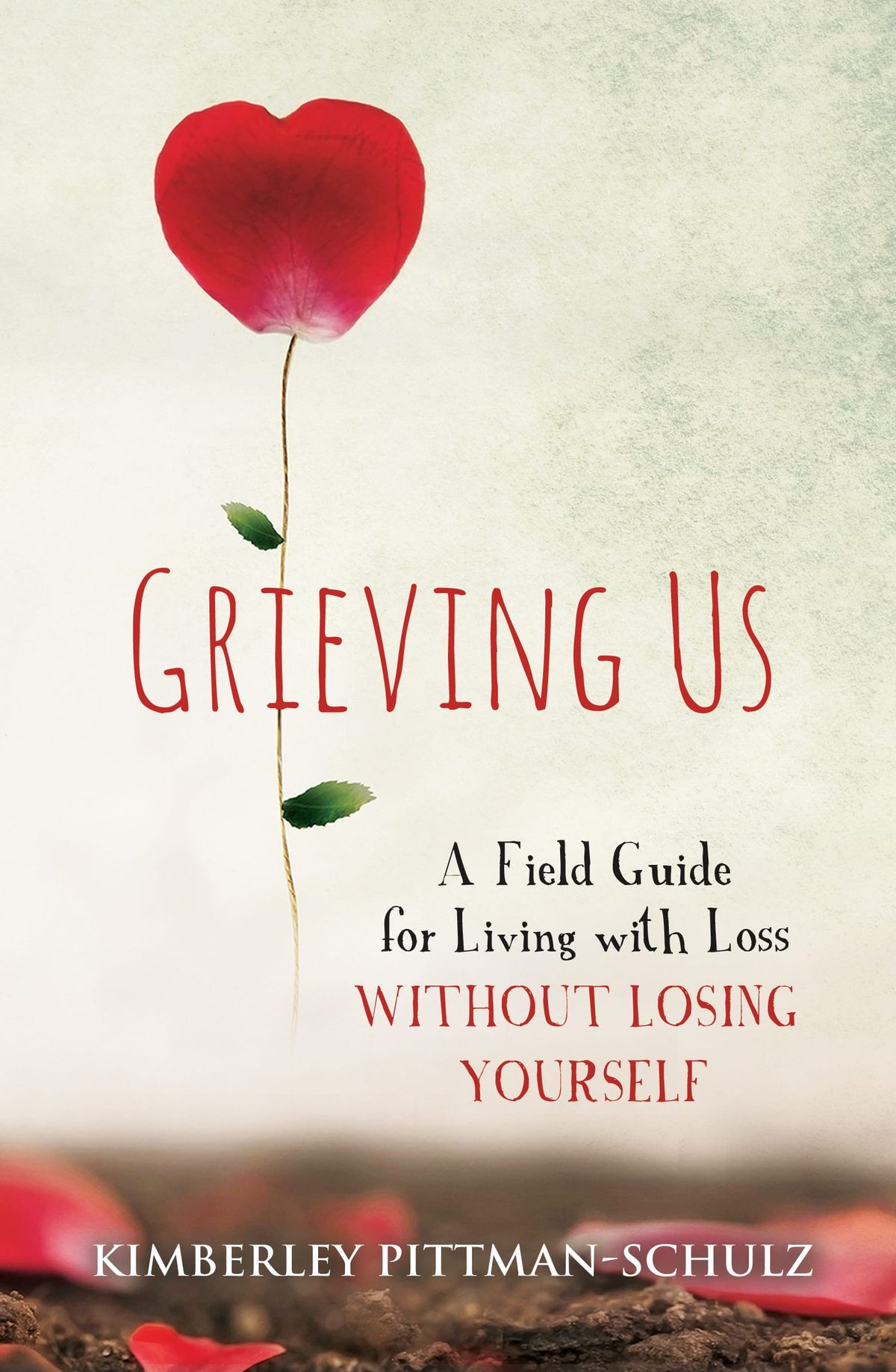 Grieving Us by Kimberley Pittman-Schulz