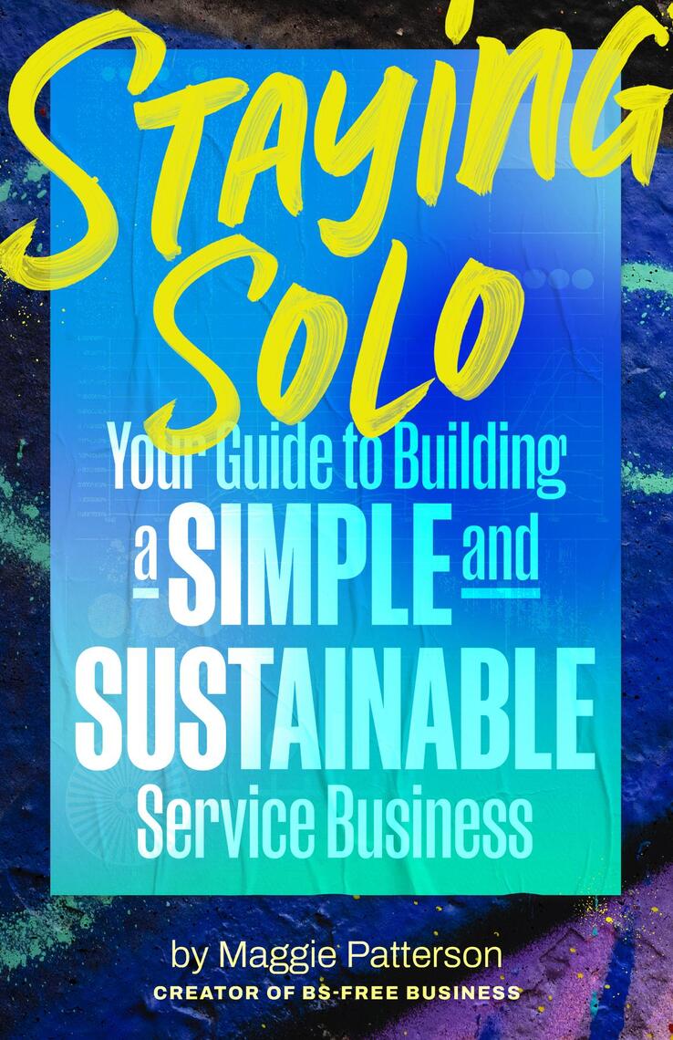 Staying Solo by Maggie Patterson